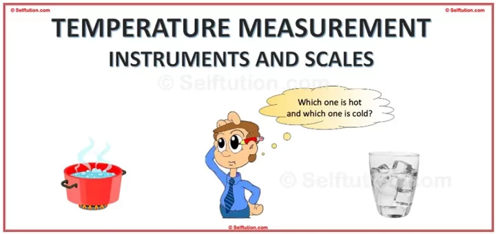 Temperature Measurement and Instrument for measuring temperature