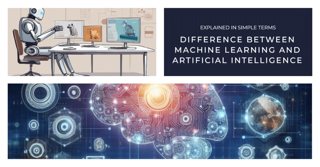 Difference between Machine Learning and Artificial Intelligence